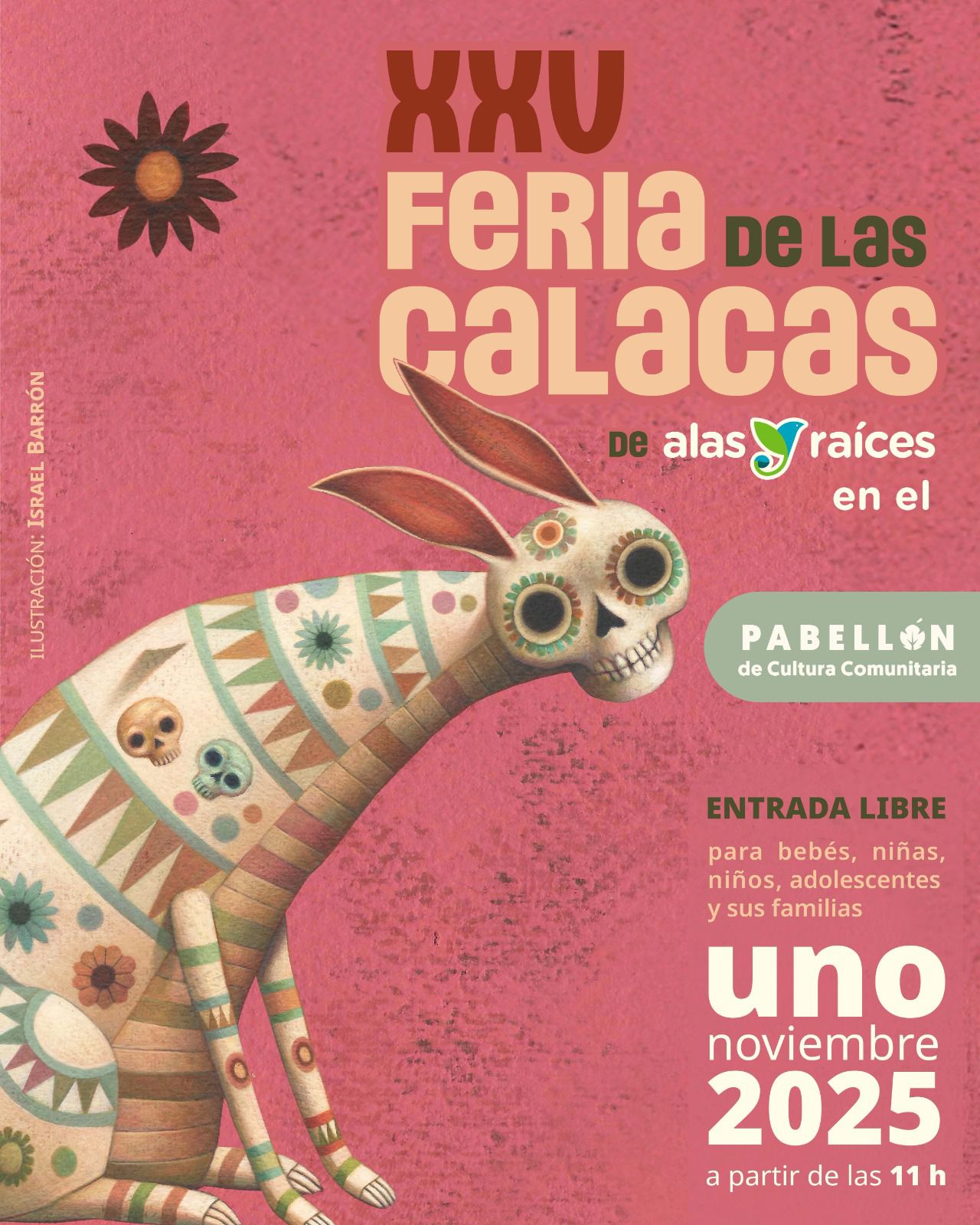 Entrada: ¡VEN A CELEBRAR EL DÍA DE MUERTOS EN LA FERIA DE LAS CALACAS DEL PABELLÓN DE CULTURA COMUNITARIA!